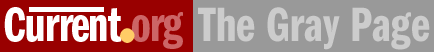 Current dot org The Gray Page